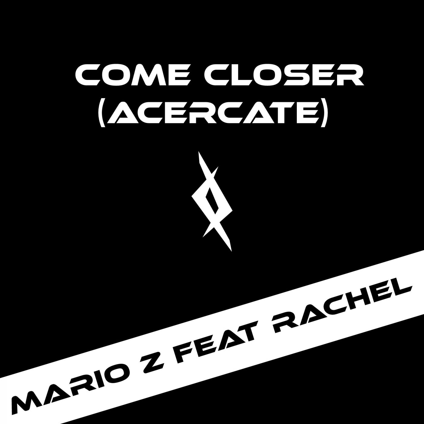 Rachel, Mario Z - Come Closer (Acercate) [CRT178]